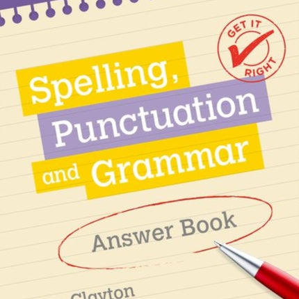 Get It Right: KS3; 11-14: Spelling, Punctuation and Grammar Answer Book 3