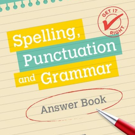 Get It Right for GCSE Spelling Punctuation and