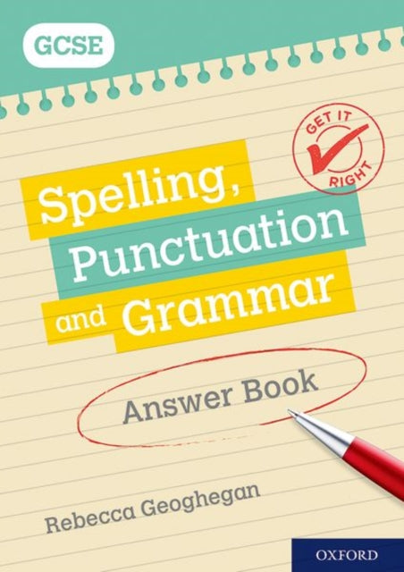 Get It Right for GCSE Spelling Punctuation and