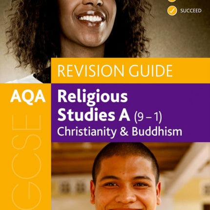 AQA GCSE Religious Studies A: Christianity and Buddhism Revision Guide