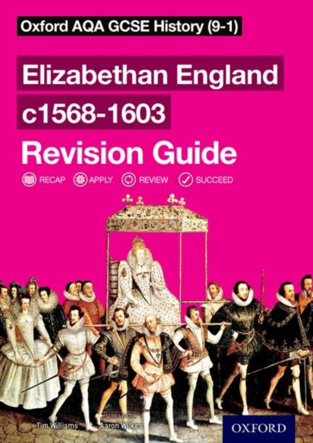 Oxford AQA GCSE History Elizabethan England c15681603 Revision Guide 91