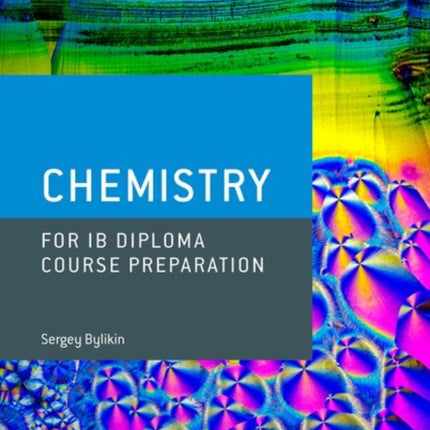 Oxford IB Course Preparation Oxford IB Diploma Programme IB Course Preparation Chemistry Student Book