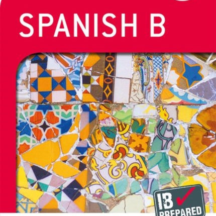 Oxford IB Prepared Oxford IB Diploma Programme IB Prepared Spanish B