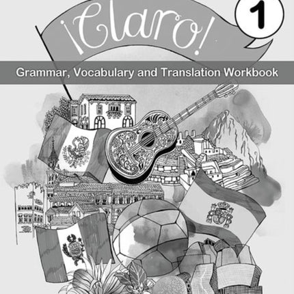 ¡Claro! 1 Grammar Vocabulary and Translation Workbook (Pack of 8)