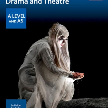 AQA Drama and Theatre: A Level and AS