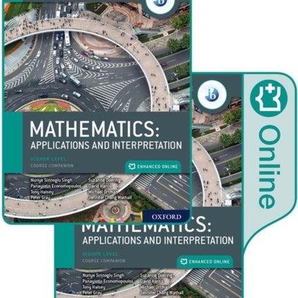 Oxford IB Diploma Programme IB Mathematics applications and interpretation Higher Level Print and Enhanced Online Course Book Pack