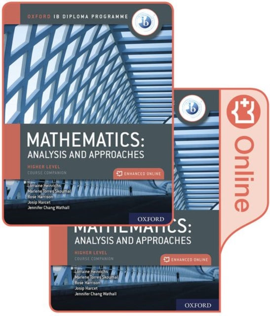 Oxford IB Diploma Programme IB Mathematics analysis and approaches Higher Level Print and Enhanced Online Course Book Pack