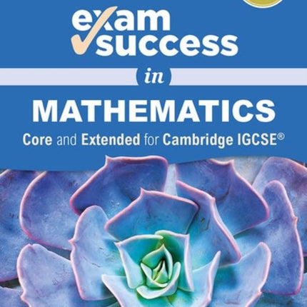 Exam Success in Mathematics for Cambridge IGCSE Core  Extended