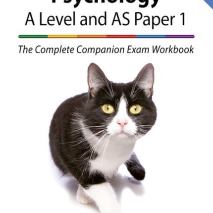 The Complete Companions for AQA Fourth Edition: 16-18: AQA Psychology A Level: Year 1 and AS Paper 1 Exam Workbook