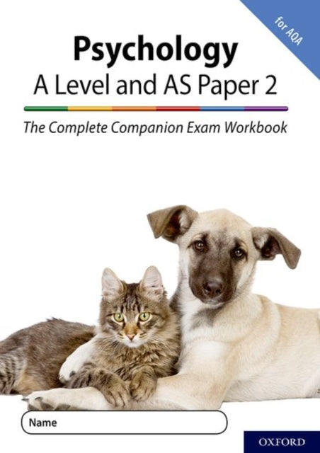 The Complete Companions for AQA Fourth Edition: 16-18: AQA Psychology A Level: Year 1 and AS Paper 2 Exam Workbook