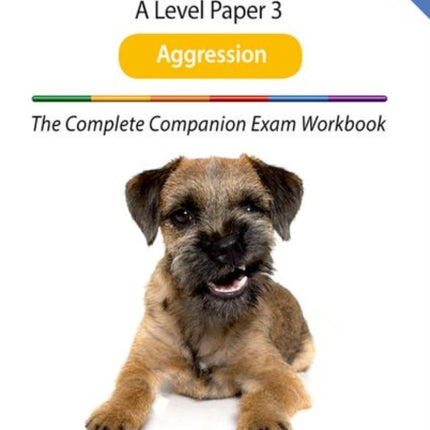 The Complete Companions for AQA Fourth Edition: 16-18: AQA Psychology A Level: Paper 3 Exam Workbook: Aggression