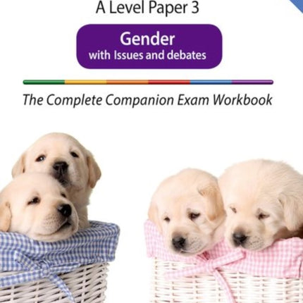 The Complete Companions Fourth Edition: 16-18: AQA Psychology A Level Paper 3 Exam Workbook: Gender