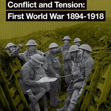 Oxford AQA GCSE History: Conflict and Tension First World War 1894-1918 Student Book