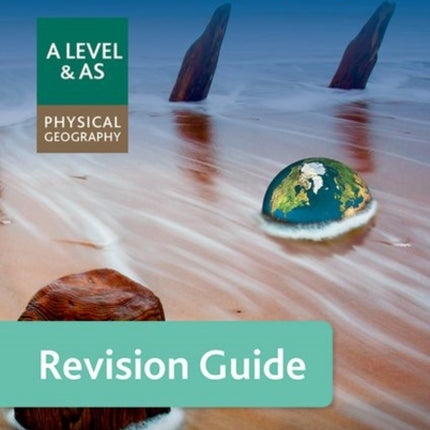 AQA Geography for A Level  AS Physical Geography Revision Guide