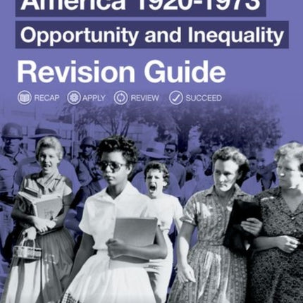 Oxford AQA GCSE History (9-1): America 1920-1973: Opportunity and Inequality Revision Guide