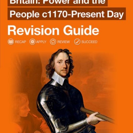 Oxford AQA GCSE History (9-1): Britain: Power and the People c1170-Present Day Revision Guide