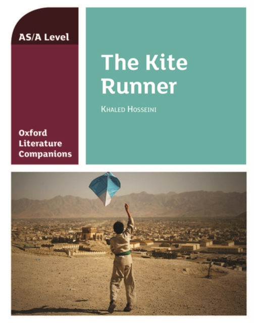 Oxford Literature Companions: The Kite Runner