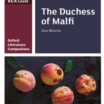 Oxford Literature Companions: The Duchess of Malfi