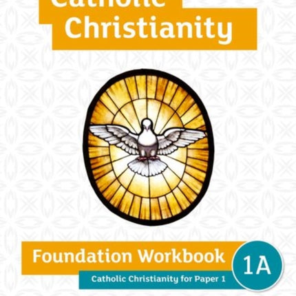 GCSE Religious Studies for Edexcel A (9-1): Catholic Christianity Foundation Workbook for Paper 1