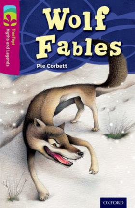 Oxford Reading Tree TreeTops Myths and Legends Level 10 Wolf Fables