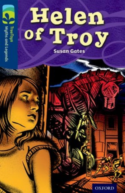 Oxford Reading Tree TreeTops Myths and Legends: Level 14: Helen Of Troy