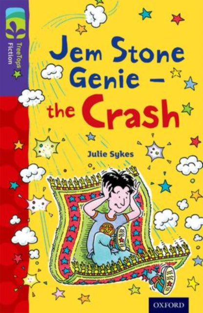 Oxford Reading Tree TreeTops Fiction: Level 11 More Pack B: Jem Stone Genie - the Crash