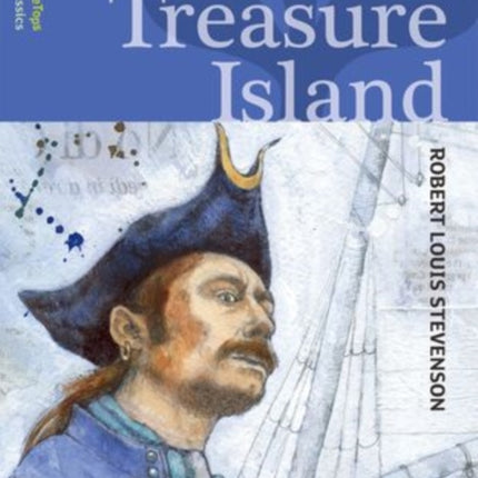 Oxford Reading Tree TreeTops Classics: Level 17: Treasure Island