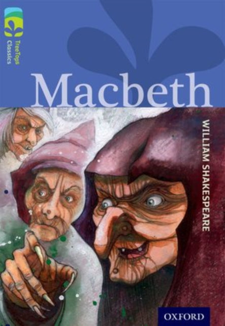 Oxford Reading Tree TreeTops Classics Level 17 More Pack A Macbeth