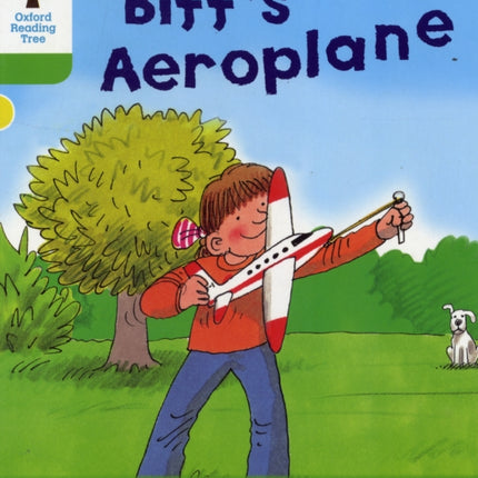 Oxford Reading Tree: Level 2: More Stories B: Biff's Aeroplane