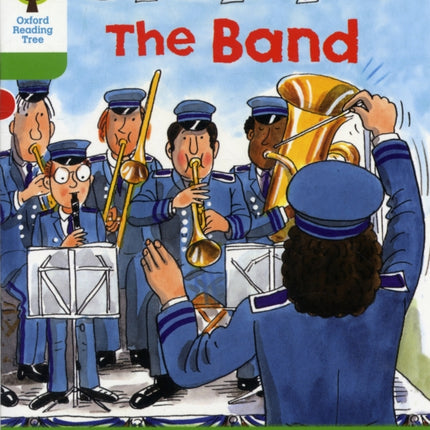 Oxford Reading Tree: Level 2: More Patterned Stories A: The Band