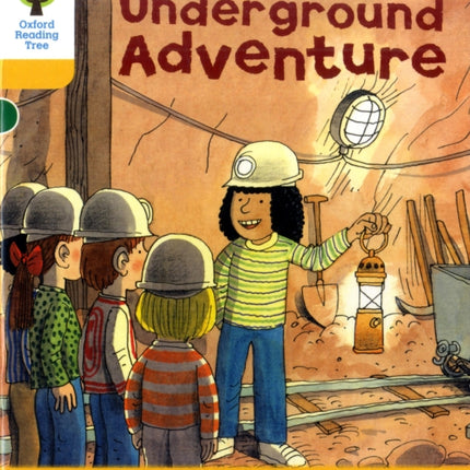 Oxford Reading Tree: Level 5: More Stories A: Underground Adventure