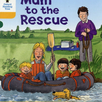 Oxford Reading Tree: Level 5: More Stories B: Mum to Rescue