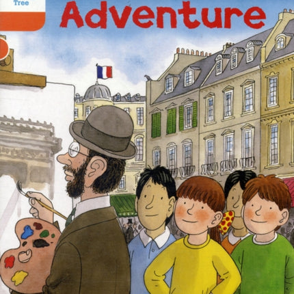 Oxford Reading Tree: Level 6: More Stories B: Paris Adventure