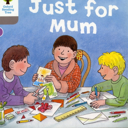 Oxford Reading Tree: Level 1: Decode and Develop: Just for Mum