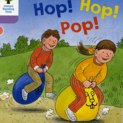 Oxford Reading Tree: Level 1+: Decode and Develop: Hop, Hop, Pop!