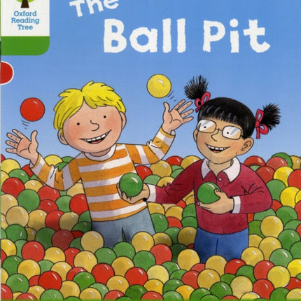 Oxford Reading Tree: Level 2: Decode and Develop: The Ball Pit