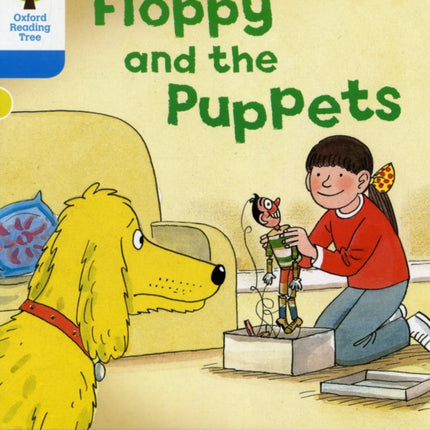 Oxford Reading Tree: Level 3: Decode and Develop: Floppy and the Puppets