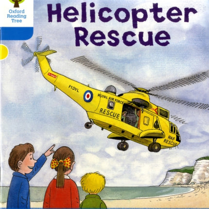 Oxford Reading Tree: Level 3: Decode and Develop: Helicopter Rescue