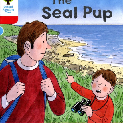 Oxford Reading Tree: Level 4: Decode and Develop The Seal Pup