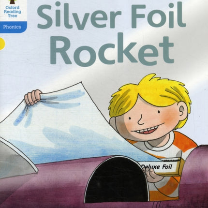 Oxford Reading Tree: Level 3: Floppy's Phonics Fiction: The Silver Foil Rocket