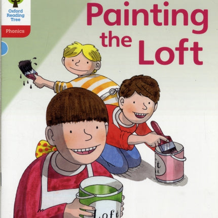 Oxford Reading Tree: Level 4: Floppy's Phonics Fiction: Painting the Loft