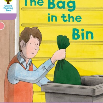 Oxford Reading Tree: Level 1+ More a Decode and Develop The Bag in the Bin