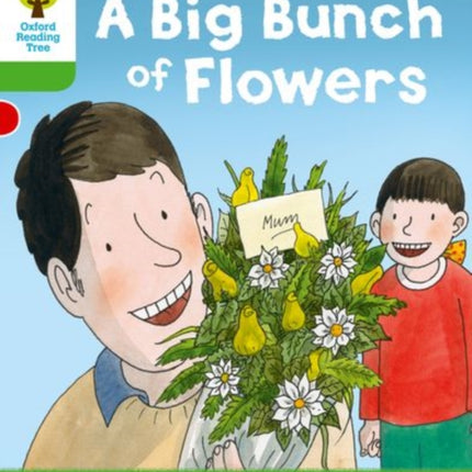 Oxford Reading Tree: Level 2 More a Decode and Develop a Big Bunch of Flowers