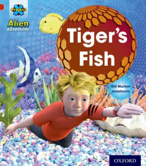 Project X Alien Adventures Red Tigers Fish