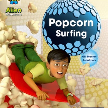 Project X Alien Adventures Yellow Popcorn Surfing