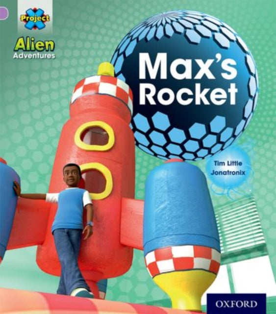 Project X Alien Adventures LilacMaxs Rocket