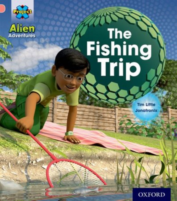 Project X: Alien Adventures: Pink:The Fishing Trip