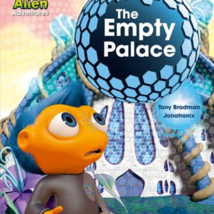 Project X: Alien Adventures: Turquoise: The Empty Palace