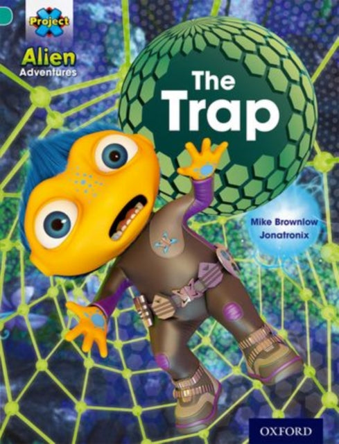 Project X Alien Adventures Turquoise The Trap
