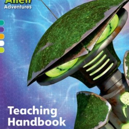 Project X Alien Adventures: Project X Alien Adventures: Teaching Handbook Year 2/P3